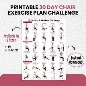 May include: Printable 30-day chair exercise plan challenge. The poster features a workout challenge with illustrations of exercises. Text includes "Available in 2 Sizes" and "Instant download."