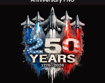 250 Years USA PNG 1776-2026 Fighter Jet Design, American 250th Anniversary Semiquincentennial Emblem, Patriotic 4th of July Sublimation File