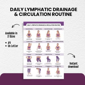 May include: A purple and white infographic titled "Daily Lymphatic Drainage & Circulation Routine." The chart illustrates 16 exercises with diagrams and instructions. Text includes "Available in 2 Sizes," "A4," and "Us Letter."