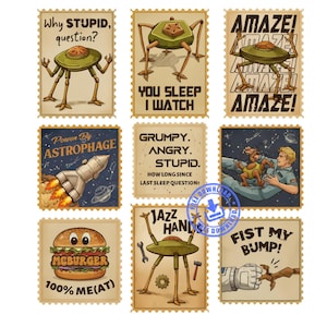 May include: A collection of nine vintage-style postage stamps with humorous illustrations and text. The stamps feature images of aliens, a rocket ship, a hamburger, and various phrases like "Why STUPID, question?" and "FIST MY BUMP!"