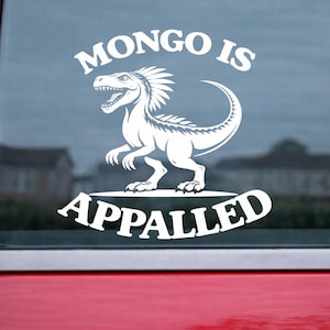 Mongo Is Appalled Vinyl, Dungeon Crawler Carl Sticker, Funny Cat Quote Vinyl Decal, LitRPG Nerd Sticker image 6