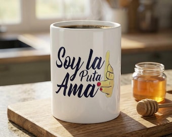 Soy la Puta Ama Mug | Spanish Phrase Ceramic Coffee Cup