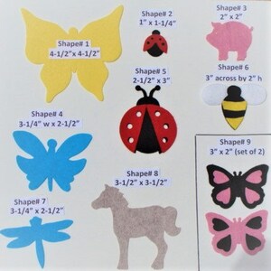 May include: A collection of felt shapes including a yellow butterfly (4.5" x 4.5"), a red ladybug (2.5" x 3"), a pink pig (2" x 2"), a blue butterfly (3.25" w x 2.5"), and a gray horse (3.5" x 3.5").