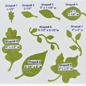 May include: A collection of nine green felt leaf shapes, each with a unique design and size. Measurements are provided in inches, ranging from 1-1/2" to 5-1/4" in length and 1-1/8" to 4" in width. The shapes include various leaf styles and a vine.