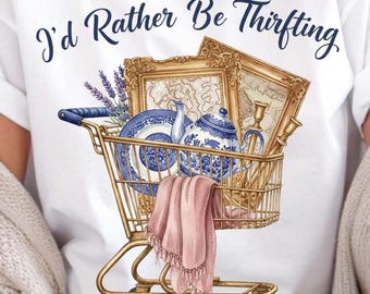 I’d Rather Be Thrifting PNG, Cute Thrift Cart Quote Design, Vintage Shopping Lover Sublimation, Retro Resale Shirt PNG, Digital Download