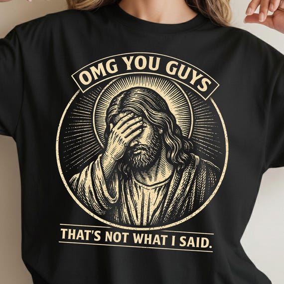 Vintage Funny Jesus Meme PNG | OMG You Guys That’s Not What I Said Shirt Design | Religious Humor Graphic | Vintage Style Digital Download