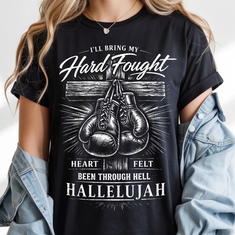 I’ll bring my hard fought heartfelt hallelujah shirt