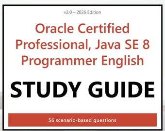 Oracle Professional, Java SE 8 Programmer Practice Guide PDF - Engelska, 56 frågor