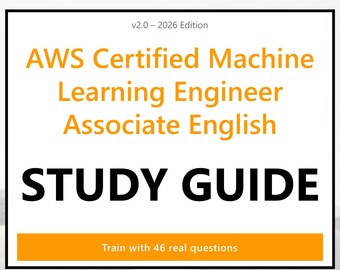 AWS Machine Learning Engineer Associate Praktijkhandleiding PDF - Engels, 46 vragen