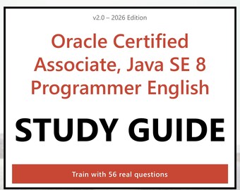 Oracle Associate, Java SE 8 Programmer Practice Guide PDF - Engels, 56 vragen