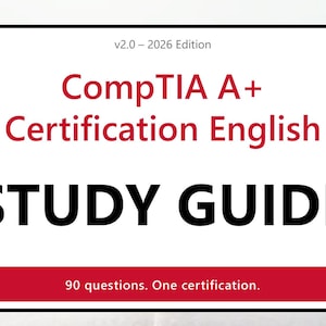Pode incluir: Uma capa de guia de estudo branca com borda preta apresentando o texto v2.0 – 2026 Edition, CompTIA A+ Certification English, STUDY GUIDE em letras pretas grandes e uma barra horizontal vermelha na parte inferior com 90 questions. One certification.