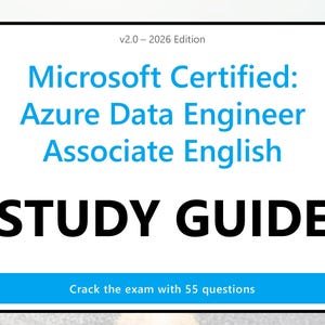 May include: A white study guide cover with black and blue text that reads v2.0 - 2026 Edition, Microsoft Certified: Azure Data Engineer Associate English, STUDY GUIDE, and a blue banner at the bottom stating Crack the exam with 55 questions.