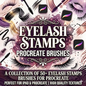 May include: A digital graphic featuring the text EYELASH STAMPS PROCREATE BRUSHES, A COLLECTION OF 50+ EYELASH STAMPS BRUSHES FOR PROCREATE, PERFECT FOR IPAD & PROCREATE | HIGH QUALITY TEXTURES, surrounded by various black eyelash illustrations.