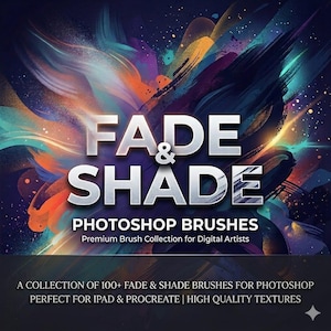 Photoshop Fade & Shade Brush Set, Subtle Fade, Soft Blend, and Gritty Shade Effect Brushes, Drawing, and Textures
