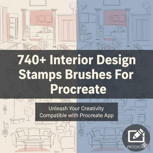 Könnte beinhalten: Werbung für Interior Design Stempel und Pinsel für die Procreate App. Der Text lautet "740+ Interior Design Stamps Brushes For Procreate" und "Unleash Your Creativity Compatible with Procreate App". Das Bild zeigt Skizzen von Interior Design Elementen.