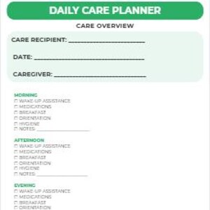 Puede incluir: Un planificador de cuidados diarios blanco con detalles verdes. El planificador incluye secciones para el receptor de cuidados, la fecha y el cuidador, junto con listas de verificación para las actividades de cuidado de la mañana, la tarde y la noche.