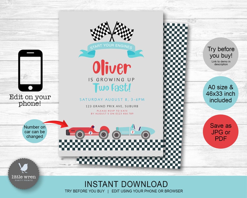 May include: Editable printable invitation for a 2nd birthday party with a race car theme. The invitation features a blue and red race car, a checkered flag, and the text "Start Your Engines Oliver is Growing Up Two Fast!"