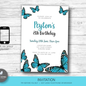 May include: A birthday invitation featuring a white background with teal butterflies. The invitation includes the text "Peyton's 8th Birthday" and event details. A smartphone graphic and the text "Edit on your phone!" are also present.