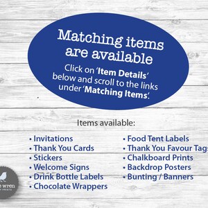 Peut inclure: Un cercle bleu avec du texte blanc qui dit "Matching items are available. Click on 'Item Details' below and scroll to the links under 'Matching Items.'" Une liste d'articles disponibles &agrave; l'achat est affich&eacute;e sous le cercle. Les articles comprennent des invitations, des cartes de remerciement, des autocollants, des pancartes de bienvenue, des &eacute;tiquettes pour bouteilles de boisson, des emballages de chocolat, des &eacute;tiquettes de tente alimentaire, des &eacute;tiquettes de faveur de remerciement, des impressions sur tableau noir, des affiches de fond et des banderoles/drapeaux.