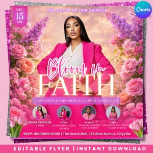 May include: A pink flyer for a spiritual growth conference. The flyer features a woman in a pink suit, surrounded by pink and purple flowers. Text includes "Bloom in Faith" and speaker names: Sophia Reynolds, Olivia, Amelia, and Layla.