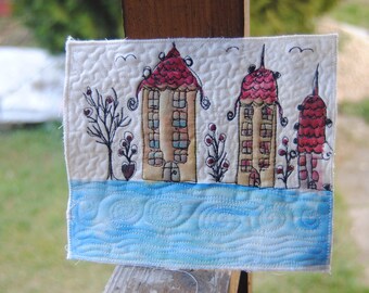 Houses by the sea- wall art quilt, small wall hanging, landscape fiber art,  nature art quilt, original art quilt