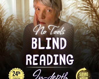 No Tools Blind Psychic Reading, Same Hour Clairvoyant Insight, Love & Career | General Reading
