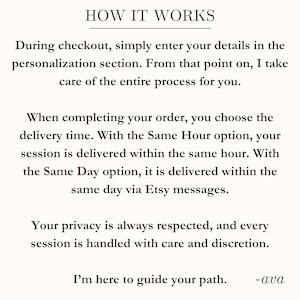 May include: Text on a cream-colored background reads "HOW IT WORKS." The text explains the process: enter details, choose delivery time, and privacy is respected. The text ends with "I'm here to guide your path."
