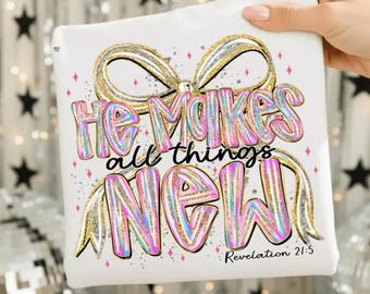 He makes all things new png file
