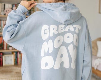 Sudadera con capucha "Great Mood Day", sudadera oversize estética, jersey cómodo para mujer, regalo para ella, estilo urbano Y2K, sudadera con capucha con estampado moderno en la espalda.