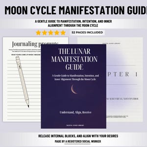 Puede incluir: La imagen muestra una guía titulada "Moon Cycle Manifestation Guide". Incluye una página de diario con indicaciones y una portada de libro con el título "The Lunar Manifestation Guide". La guía trata sobre la manifestación, la intención y la alineación interior.