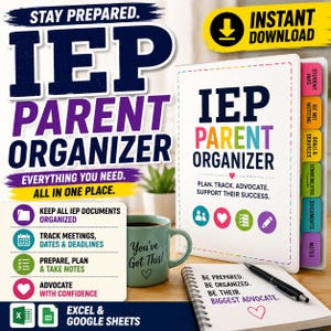 May include: An IEP Parent Organizer binder with colorful tabs, a spiral-bound notebook with the text 'Be prepared, be organized, be their biggest advocate,' and a light green mug with the text 'You've got this!' and a heart icon.