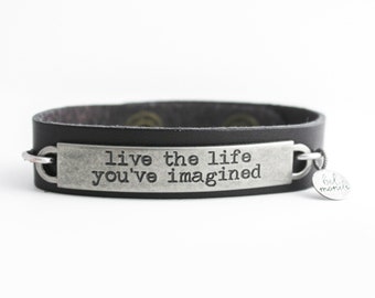 Life Quote, Live the Live You've Imagined, Inspirational Bracelet, Leather Cuff Bracelet, Quote Bracelet, Quote Cuff, Yoga Bracelet