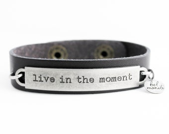 Affirmation Bracelet, Inspiration Bracelet, Live in the Moment, Quote Bracelet, Positive Quote, Gift for Graduate, Gift for Traveler