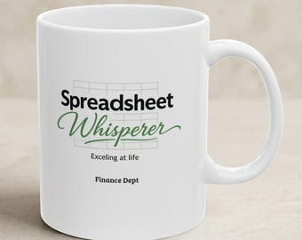 Spreadsheet Whisperer Mug for Accountants | Minimalist Finance Humor, Custom Department Option