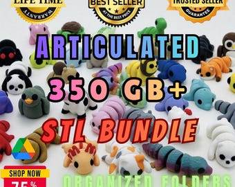 350GB+ Articulated STL MEGA BUNDLE • Flexible Models • Huge 3D Print Pack