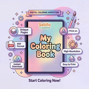 May include: Digital coloring book advertisement. A tablet displays "My Coloring Book" with "Selifu Creative" branding. Features include "Unique Pages," "PDF Format," and "Instant Download." The design is surrounded by stars, gears, and art supplies.