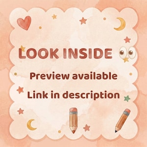 May include: A watercolor-style illustration with a peach-colored background and a scalloped border. The text "LOOK INSIDE" is at the top, with "Preview available" and "Link in description" below. The image includes stars, moons, hearts, and pencils.