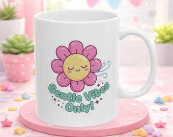 Ceramic Flower Mug, Gentle Vibes Only, Pastel Coffee Cup