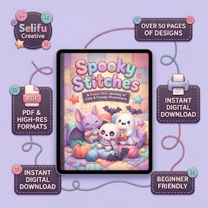 May include: A digital download titled "Spooky Stitches" on a tablet. The cover art features cute, pastel-colored illustrations of a bat, ghost, and skull. Additional text includes "Over 50 Pages of Designs", "Instant Digital Download", and "Beginner Friendly".