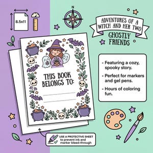 May include: A Halloween-themed coloring book with the title "Adventures of a Witch and Her Two Ghostly Friends." The cover features a witch, ghosts, bats, and cauldrons. The book measures 8.5x11 inches and includes the text "This Book Belongs To:"