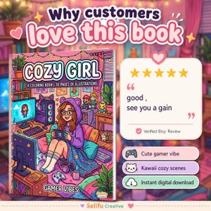 May include: A coloring book titled "COZY GIRL" with the text "A COLORING BOOK | 10 PAGES OF ILLUSTRATIONS". The cover art features a girl with glasses and a purple hoodie, playing video games. The words "GAMER VIBES" are also on the cover.