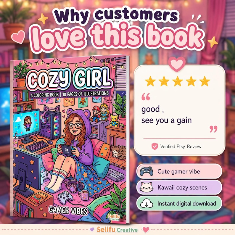 May include: A coloring book titled "COZY GIRL" with the text "A COLORING BOOK | 10 PAGES OF ILLUSTRATIONS". The cover art features a girl with glasses and a purple hoodie, playing video games. The words "GAMER VIBES" are also on the cover.