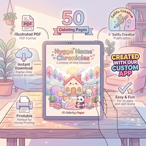 以下が含まれることがあります： タブレットに表示されたデジタル塗り絵本。タイトルは「Hygge Home Chronicles」で、家と動物のイラストが描かれています。「50 Coloring Pages」と表示され、インスタントダウンロード、印刷可能なPDF、アプリ作成を示すアイコンも含まれています。