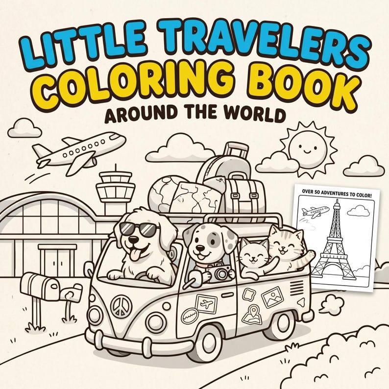 May include: A coloring book titled "Little Travelers Coloring Book Around The World" features a cartoon illustration of a van with dogs and a cat, luggage, and an airplane. The book promises over 50 adventures to color.