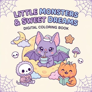May include: Digital colouring book cover titled "Little Monsters & Sweet Dreams." The illustration shows a purple bat drinking cocoa, a skeleton, and a pumpkin reading a book, all in a whimsical style.