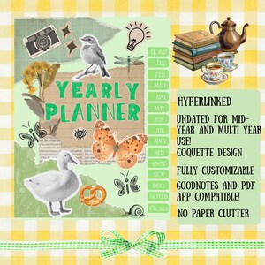 May include: A digital yearly planner page with a yellow gingham background, featuring collage elements like a bird, butterfly, duck, camera, books, and tea set. Text includes YEARLY PLANNER, HYPERLINKED, UNDATED FOR MID-YEAR AND MULTI YEAR USE, COQUETTE DESIGN, FULLY CUSTOMIZABLE, GOODNOTES AND PDF APP COMPATIBLE, NO PAPER CLUTTER.