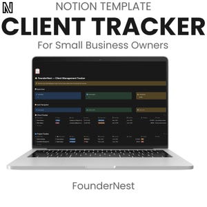 Könnte beinhalten: Ein silberner Laptop, der eine Notion-Vorlage mit dem Titel Client Tracker for Small Business Owners von FounderNest anzeigt. Der Bildschirm zeigt ein dunkel gestaltetes Dashboard mit Bereichen für Statistiken, Navigation, Kunden und Projekte.