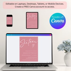 May include: A digital design for a Sweet Sixteen birthday invitation, displayed on a laptop, tablet, and smartphone. The design features the word "Sixteen" in elegant script on a pink background. The image also includes the text "Editable on Laptops, Desktops, Tablets, or Mobile Devices."