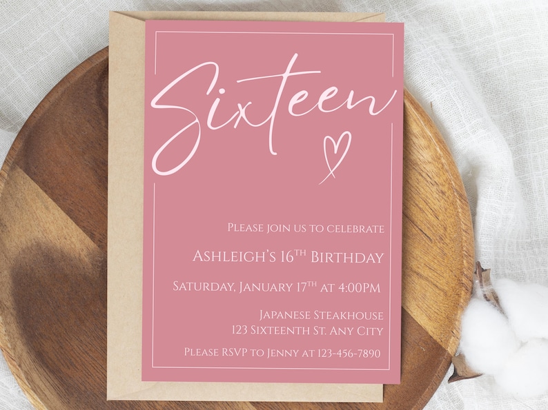 May include: A pink invitation card with the word "Sixteen" in cursive script and a heart symbol. The card includes details for Ashleigh's 16th birthday, including the date, time, and location: Japanese Steakhouse.