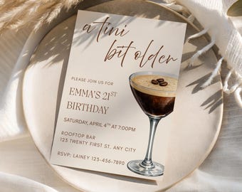 A Tini Bit Older 21st Birthday Invitation, Editable Espresso Martini Cocktail Birthday Invite, Instant Digital Download, Edit in Canva, 5x7
